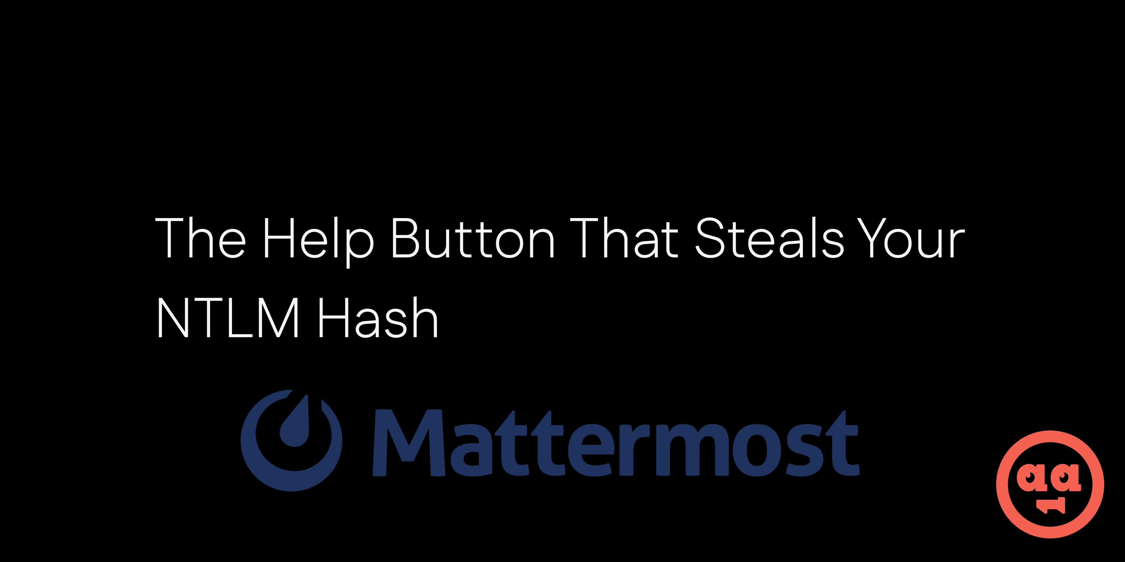 The Help Button That Steals Your NTLM Hash
