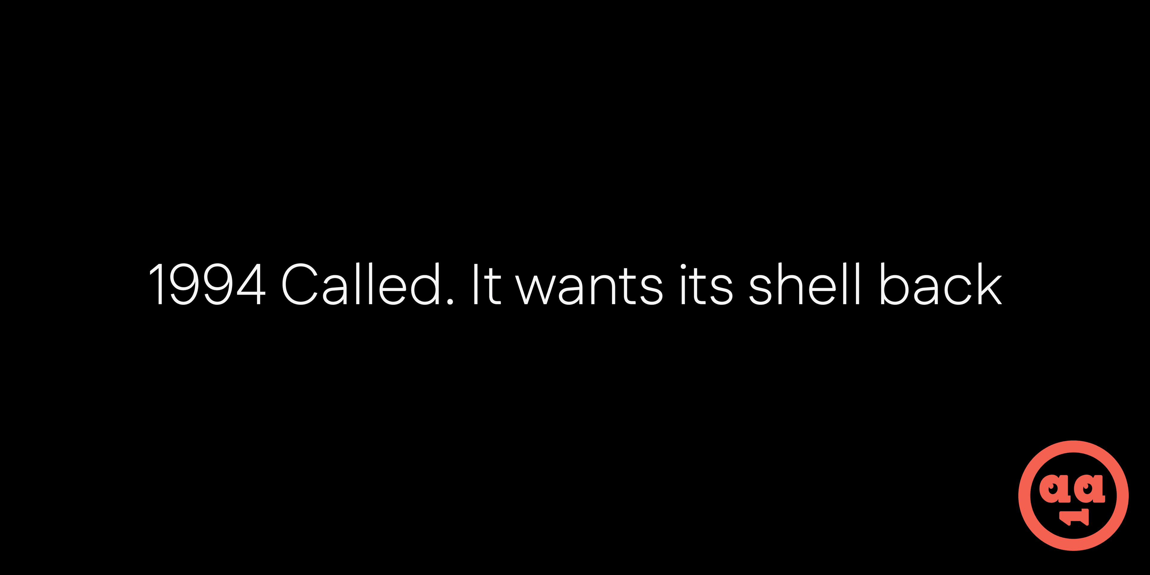 1994 Called. It wants its shell back