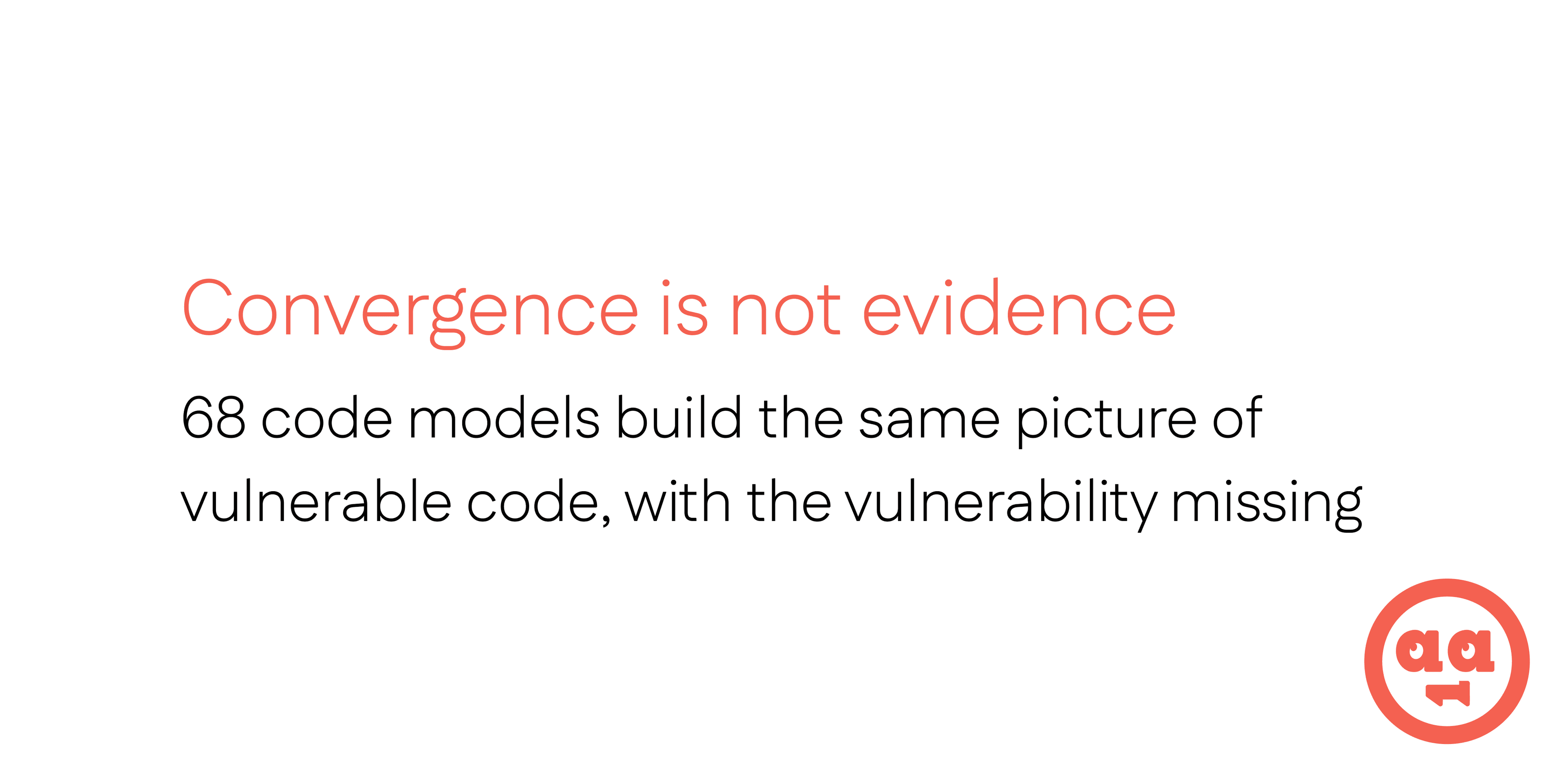 Sixty-eight models agree, and none of it is the bug